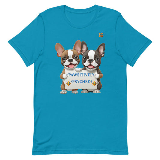 Pawsitively Psyched - Adult T-shirt