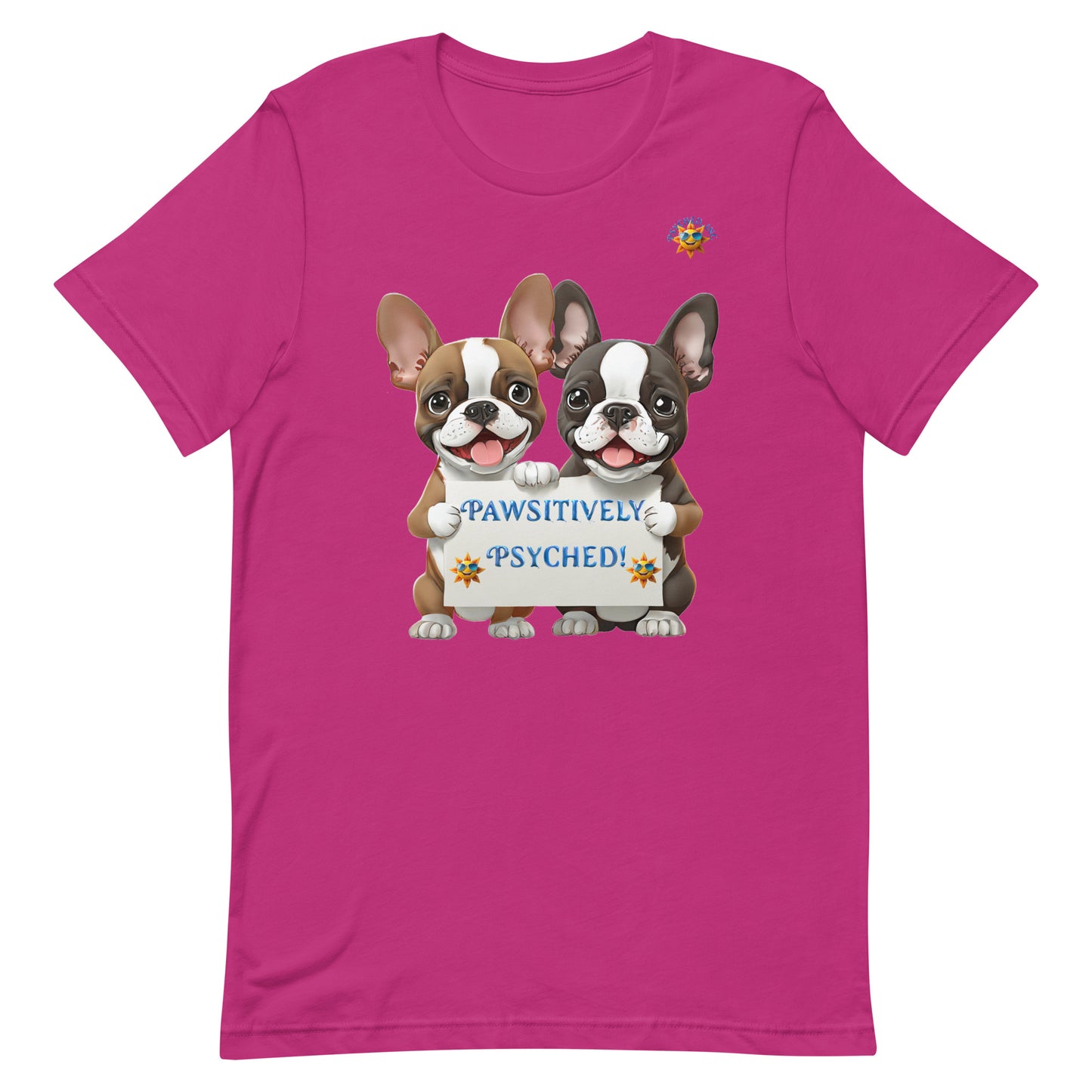 Pawsitively Psyched - Adult T-shirt