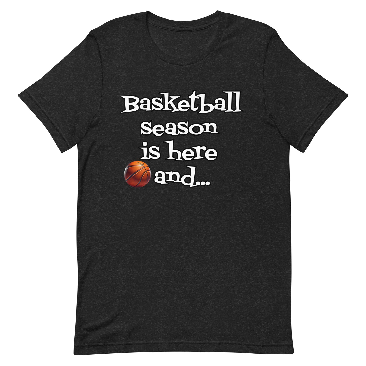 Basketball Season - Adult t-shirt