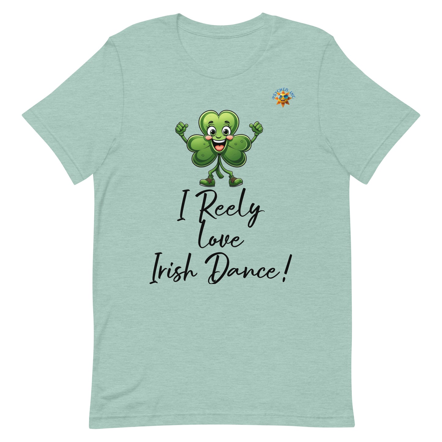 I Reely Love Irish Dance! Adult T-shirt