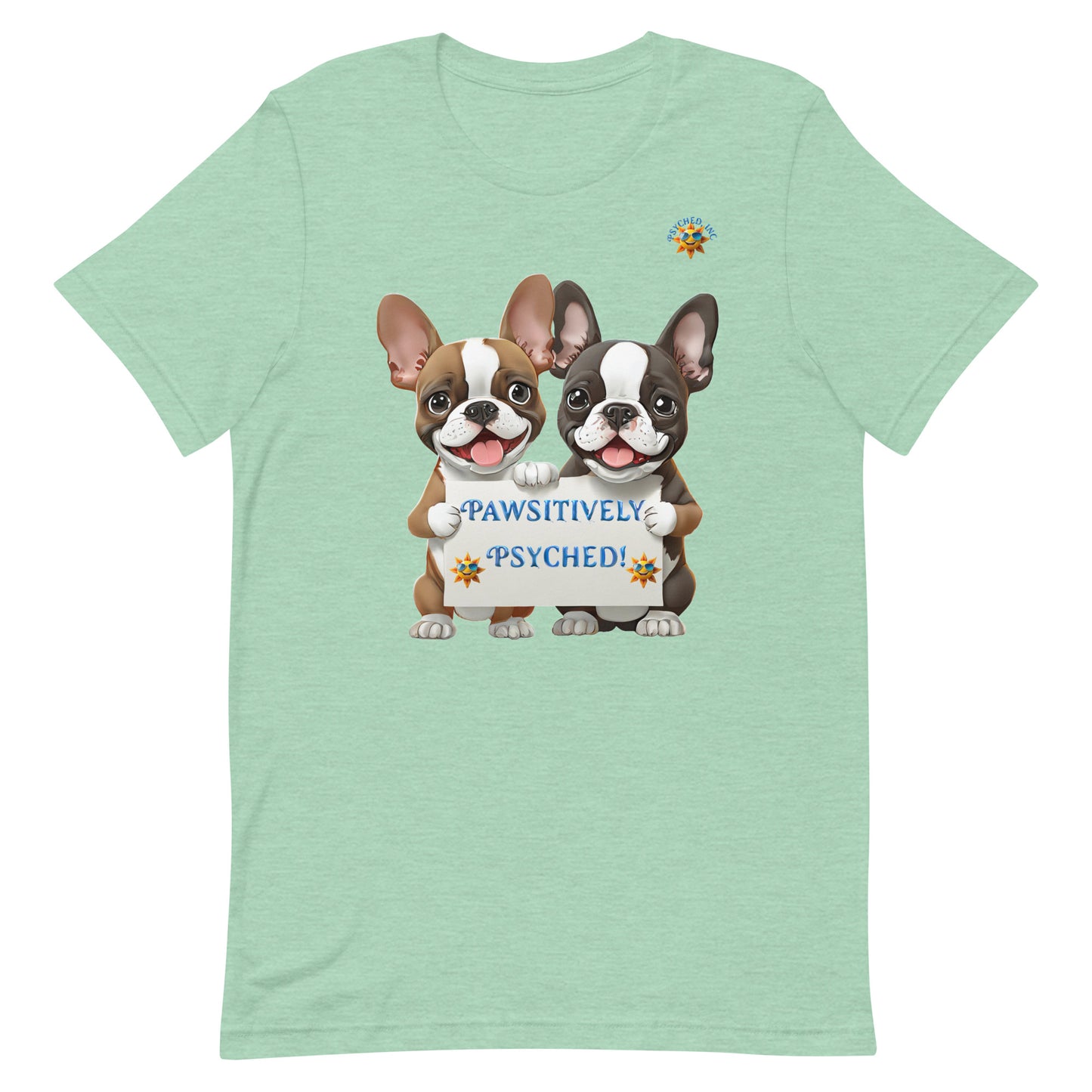 Pawsitively Psyched - Adult T-shirt