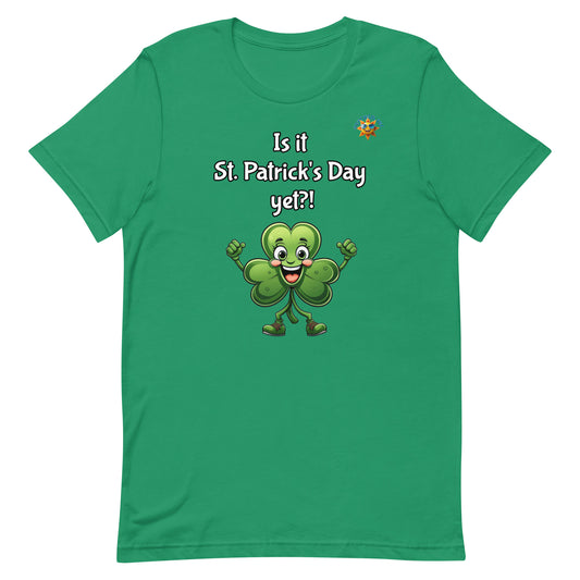 Is It St. Patrick's Day yet? Adult T-shirt