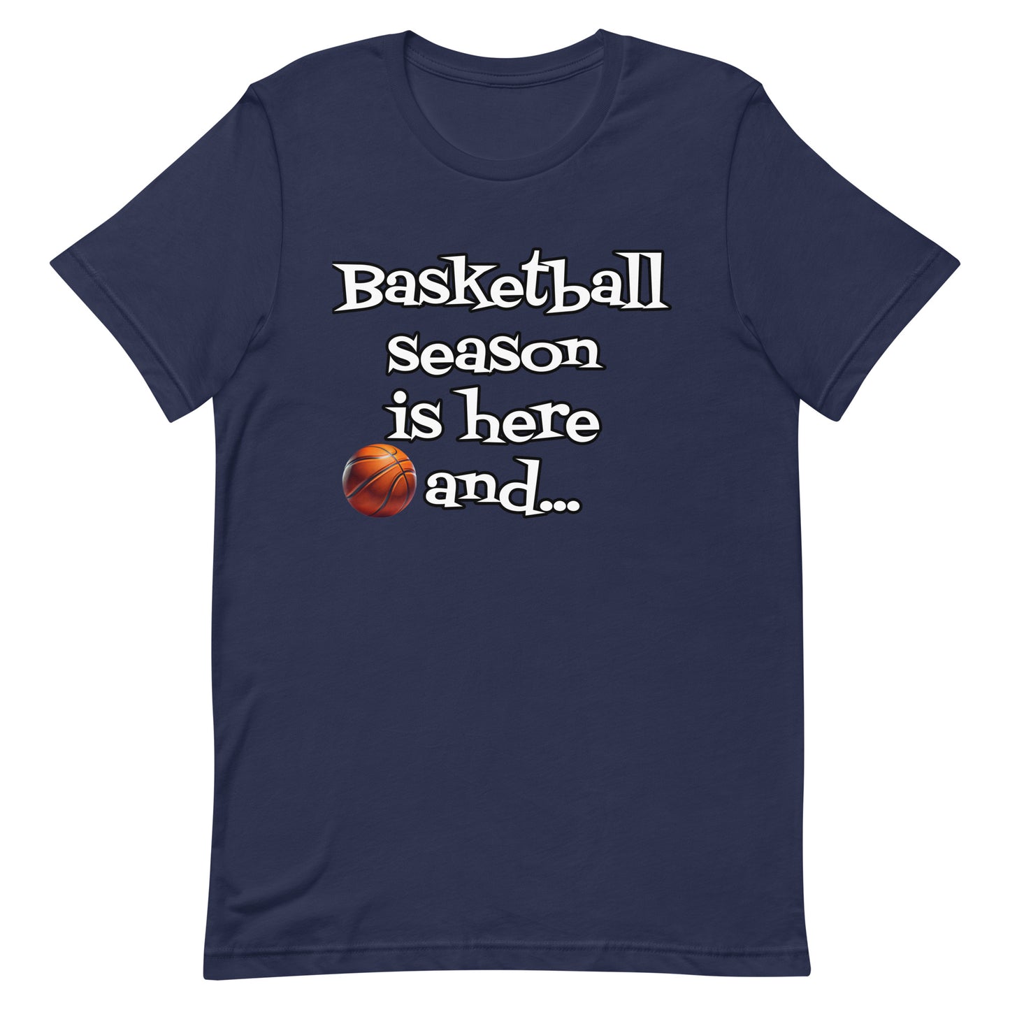 Basketball Season - Adult t-shirt