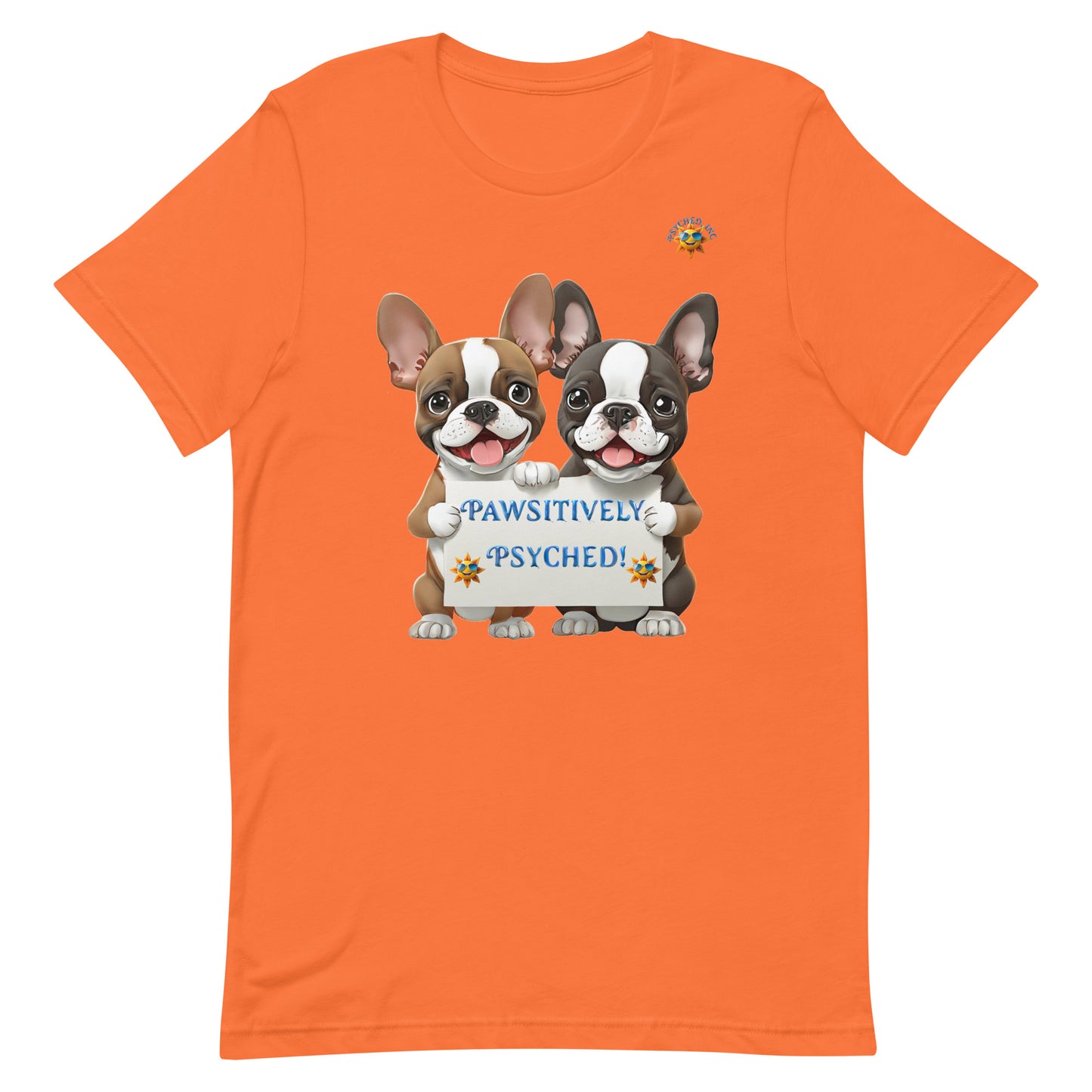 Pawsitively Psyched - Adult T-shirt